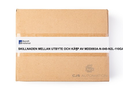 Indramat - SKILLNADEN MELLAN UTBYTE OCH KöP AV MDD093A-N-040-N2L-110GA0